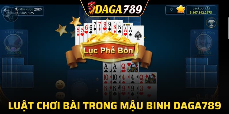 Luật chơi bài trong mậu binh DAGA789